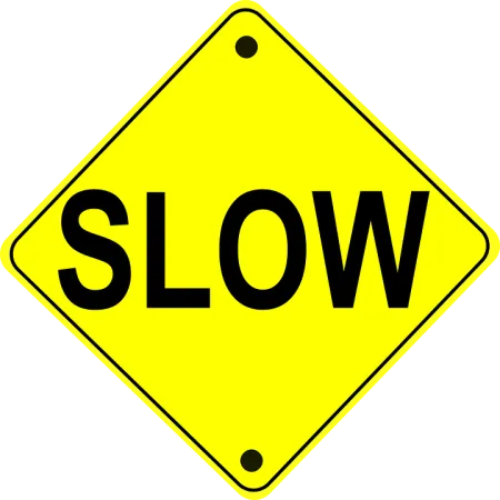 slow