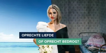 Oprechte liefde of oprecht bedrog?