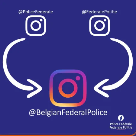 Suivez nous sur Instagram : @BelgianFederalPolice